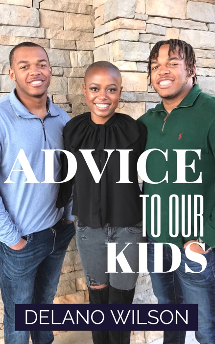 Advice To Our KIds