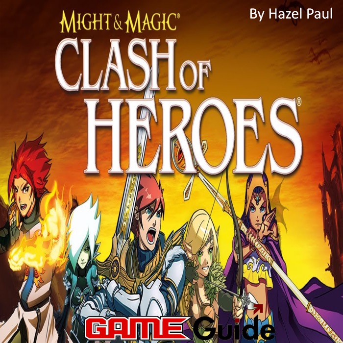 Might & Magic Clash of Heroes Game Guide