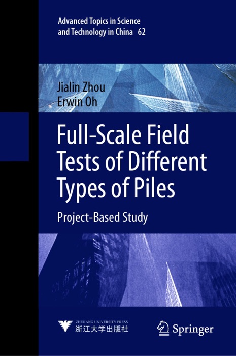 Full-Scale Field Tests of Different Types of Piles