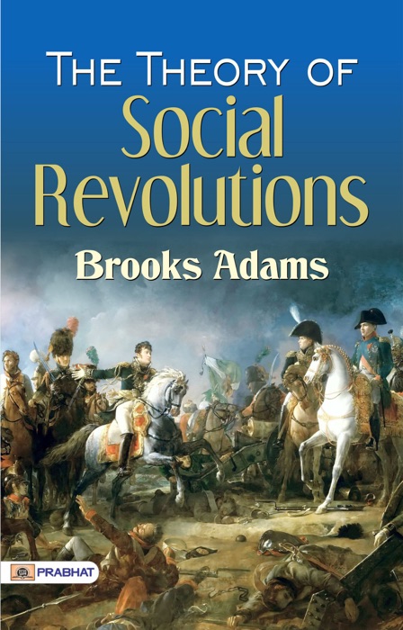 The Theory of Social Revolutions