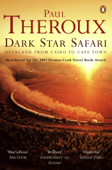 Dark Star Safari - Paul Theroux