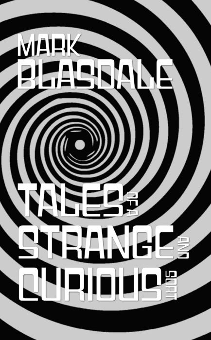 Tales of a Strange and Curious Sort