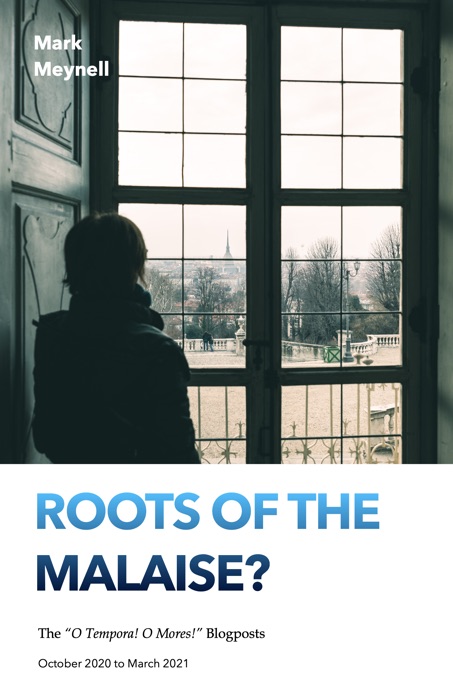 Roots of the Malaise?