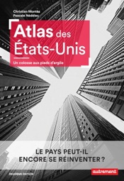 Atlas des États-Unis. Un colosse aux pieds d'argile