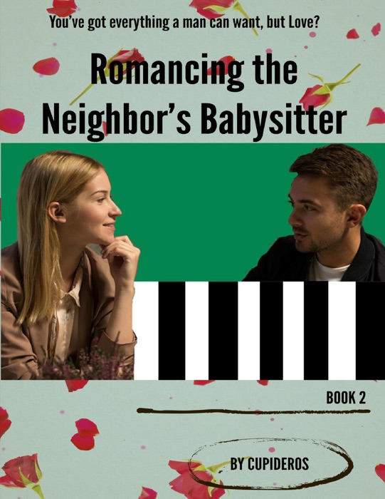 Romancing the Neighbor's Babysitter, Book 2