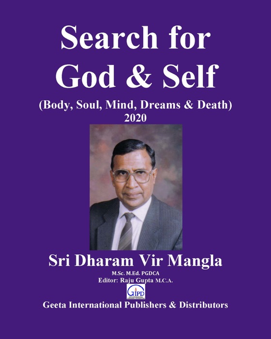 Search for God & Self (Body, Soul, Mind, Dreams & Death)