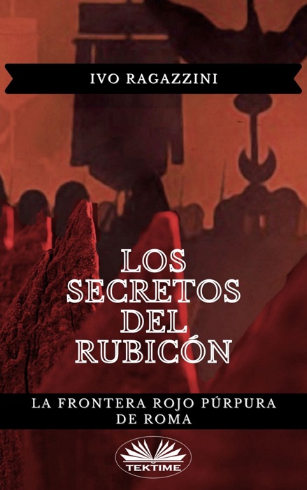 Los Secretos Del Rubicón