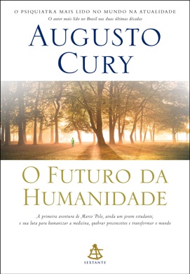 Capa do livro O Futuro da Humanidade de Augusto Cury