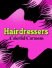 Hairdressers Colorful Cartoons - Jasmine Taylor