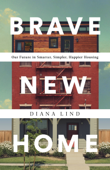 Brave New Home - Diana Lind