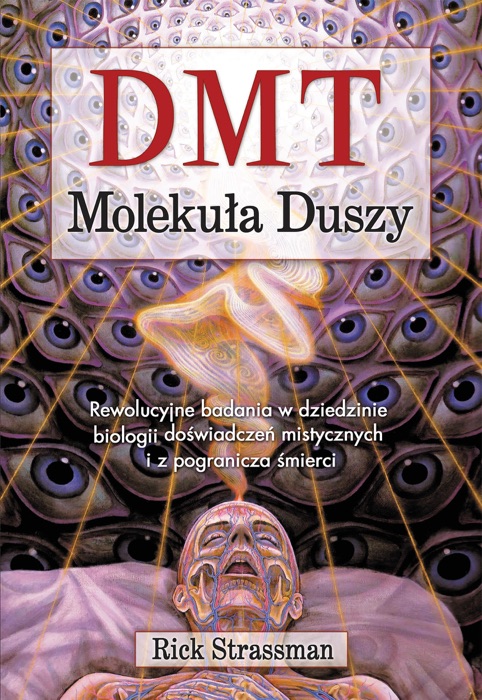 DMT. Molekuła duszy