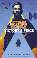 Alexander Freed - Star Wars: Victory’s Price artwork