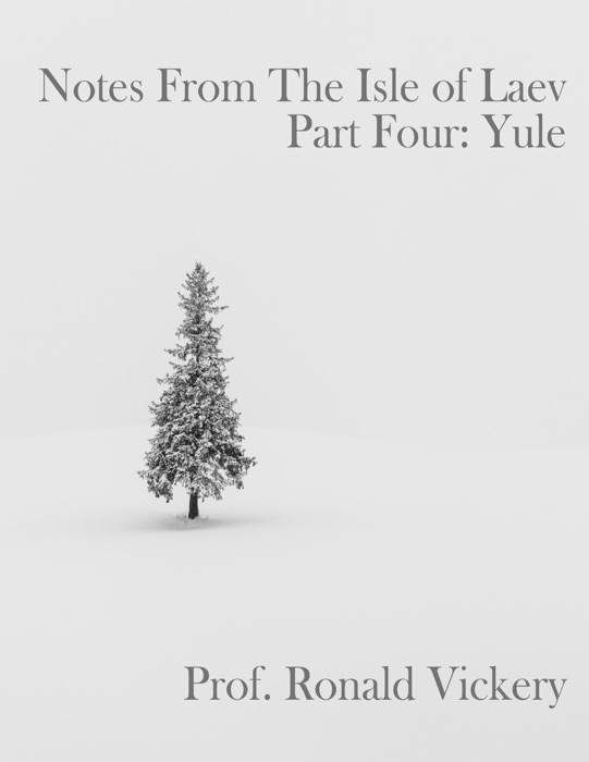 Notes from the Isle of Laev Part Four: Yule