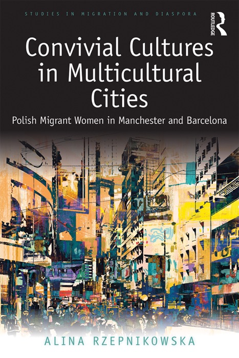 Convivial Cultures in Multicultural Cities