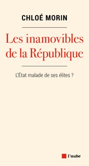 Les inamovibles de la République - Chloe Morin