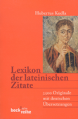 Lexikon der lateinischen Zitate - Hubertus Kudla