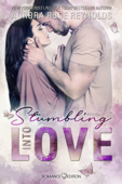 Stumbling Into Love - Aurora Rose Reynolds