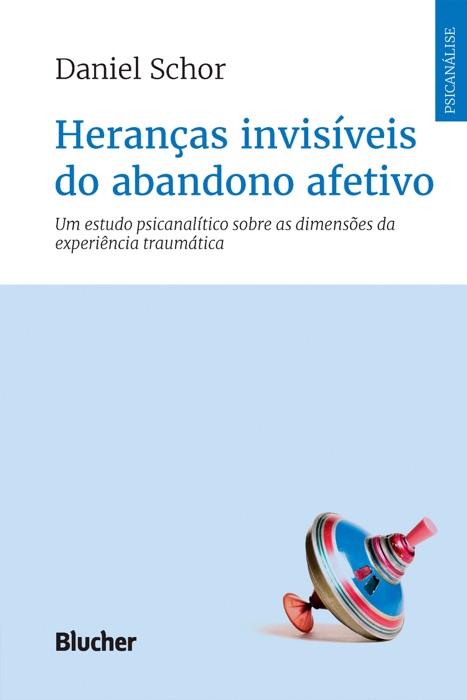 Heranças invisíveis do abandono afetivo