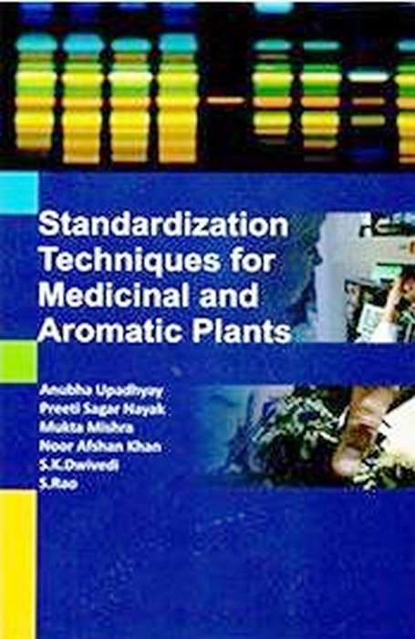 Standardization Techniques for Medicinal and Aromatic Plants