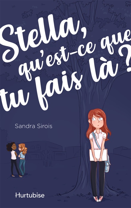 Stella, qu'est-ce que tu fais là? - Tome 1