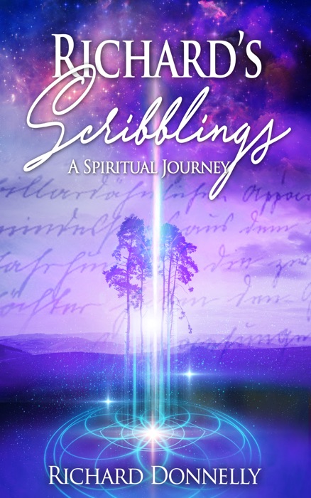 Richard's Scribblings: A Spiritual Journey