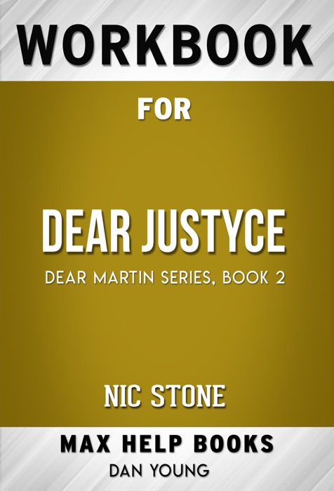 Dear Justyce by Nic Stone (Max Help Workbooks)