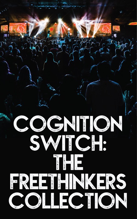 Cognition Switch: The Freethinkers Collection