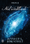 Origine (Tome 3) - Nuit scintillante - Jennifer L. Armentrout