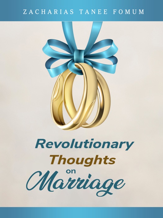 Revolutionary Thoughts On Marriage