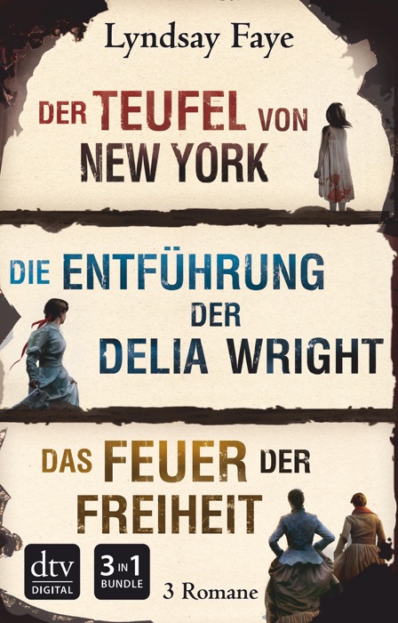 Der Teufel von New York - Die Entführung der Delia Wright - Das Feuer der Freiheit