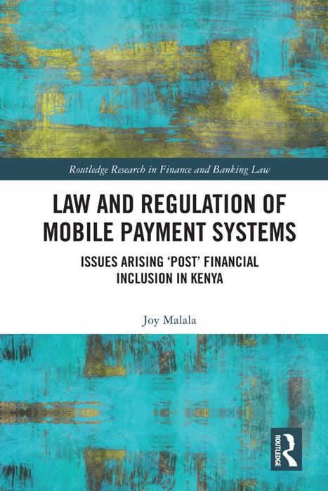 Law and Regulation of Mobile Payment Systems