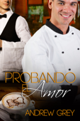 Probando el Amor - Andrew Grey