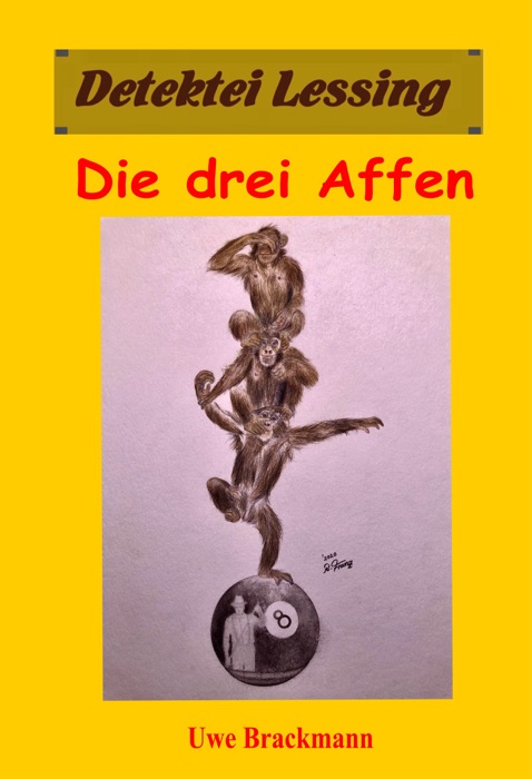 Die drei Affen: Kriminalroman