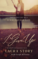 Laura Story - I Give Up artwork