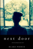Next Door (A Chloe Fine Psychological Suspense Mystery—Book 1) - Blake Pierce