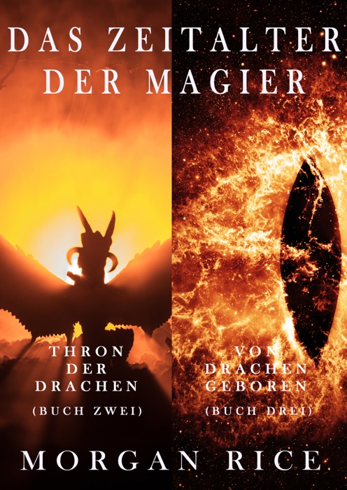 Das Zeitalter der Magier Bündel: Thron der Drachen (#2) und Von Drachen Geboren (#3)