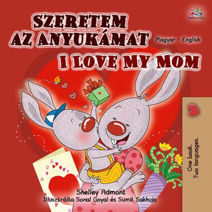 Szeretem az Anyukámat I Love My Mom