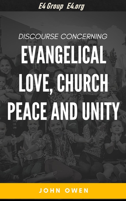 Discourse Concerning Evangelical Love, Church Peace and Unity