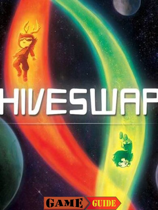 Hiveswap Game Guide