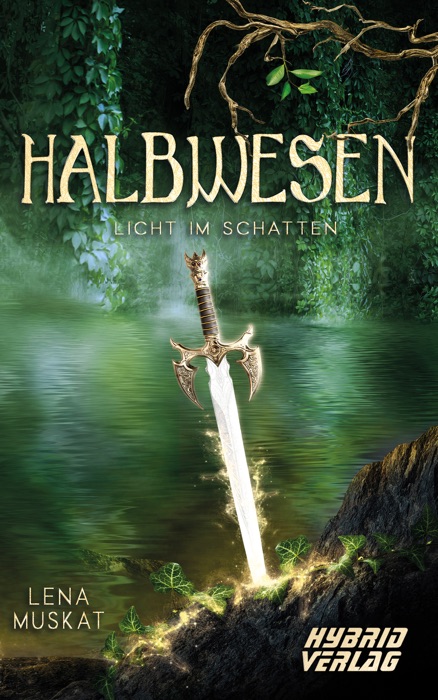 Halbwesen: Licht im Schatten