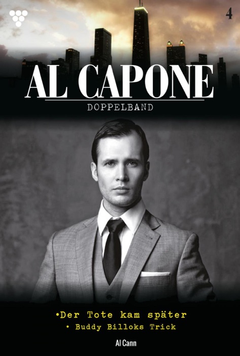 Al Capone Doppelband 4 – Kriminalroman