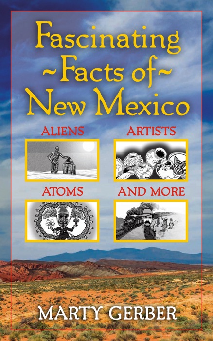 Fascinating ~Facts of~ New Mexico