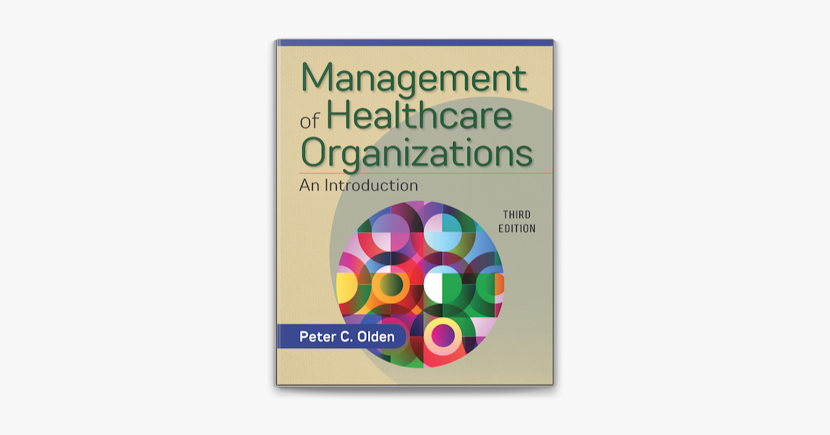 management-of-healthcare-organizations-an-introduction-third-edition