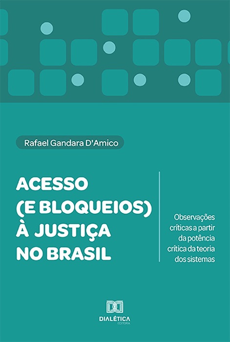 Acesso (e bloqueios) à justiça no Brasil