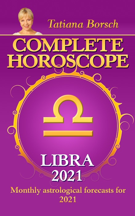 Complete Horoscope Libra 2021