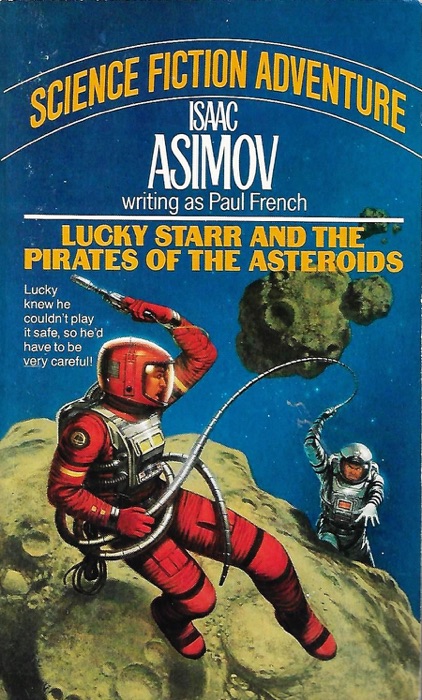 Lucky Starr and the Pirates of the Asteroids