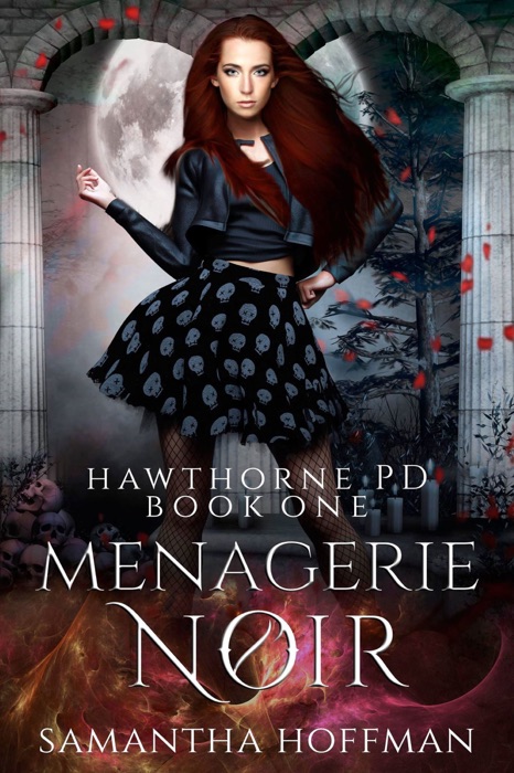 Menagerie Noir (Hawthorne PD #1)