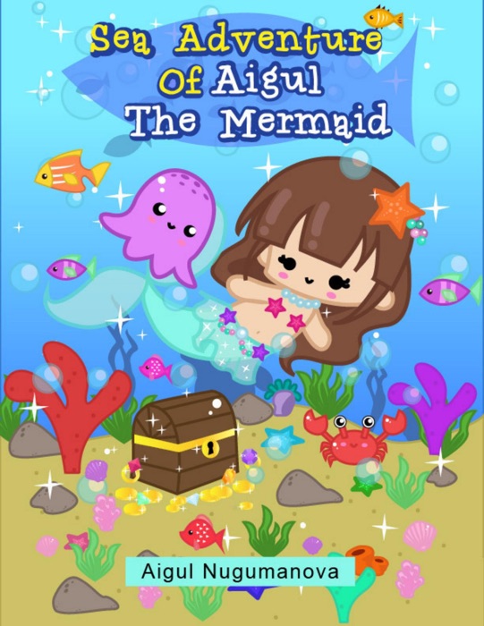Sea Adventure of Aigul the Mermaid