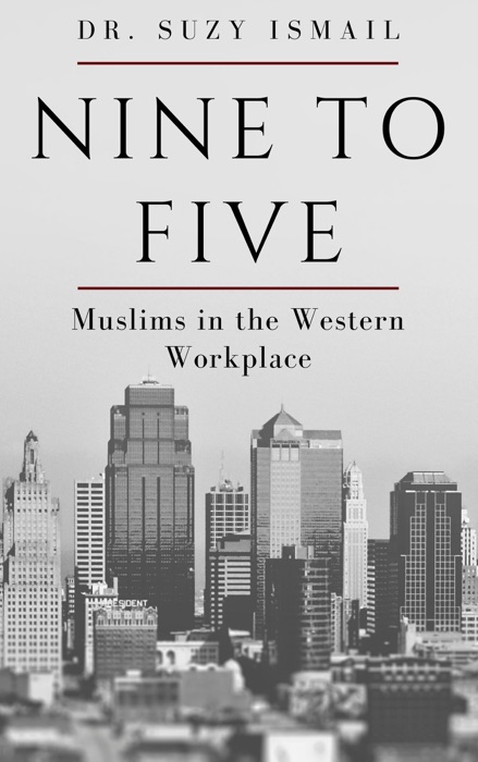 Nine to Five: Muslims in the Western Workplace
