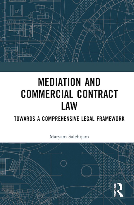 Mediation and Commercial Contract Law